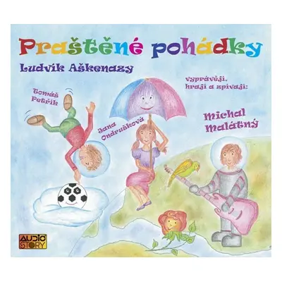 Praštěné pohádky - CD - Ludvík Aškenazy