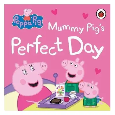 Peppa Pig: Mummy Pig´s Perfect Day - Various