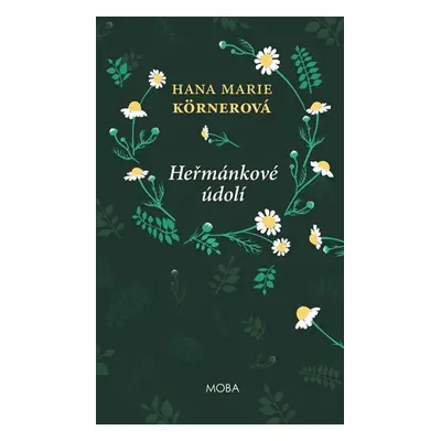 Heřmánkové údolí, 3. vydání - Hana Marie Körnerová