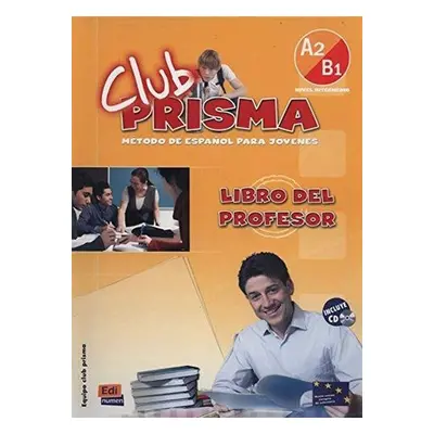 Club Prisma Intermedio A2/B1 - Libro del profesor + CD