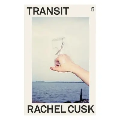 Transit - Rachel Cusk