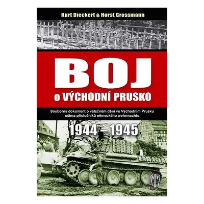 Boj o východní Prusko 1944-1945 - Kurt Dieckert