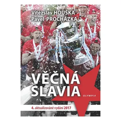 Věčná Slavia - Vítězslav Houška