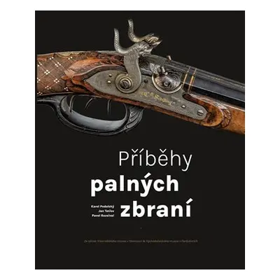 Příběhy palných zbraní - Pavel Rozsíval