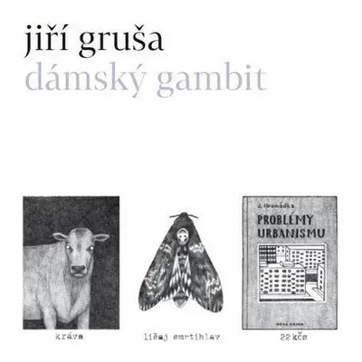 Dámský gambit, 1. vydání - Jiří Gruša