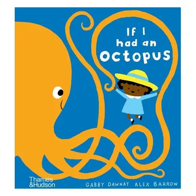 If I had an octopus - Gabby Dawnay