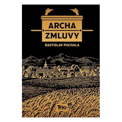 Archa zmluvy - Rastislav Puchala