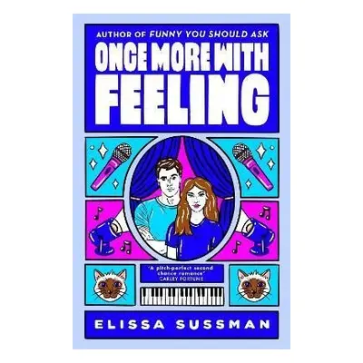 Once More With Feeling: the perfect second chance celebrity romance - Elissa Sussman