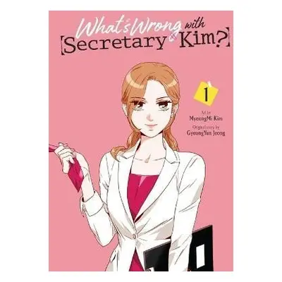 What´s Wrong with Secretary Kim? 1 - MyeongMi Kim