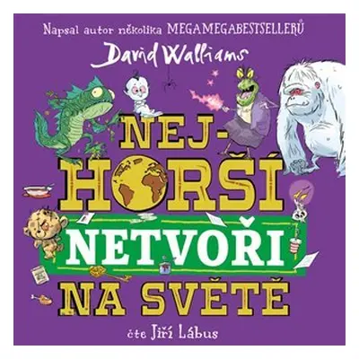 Nejhorší netvoři na světě - CDmp3 (Čte Jiří Lábus) - David Walliams