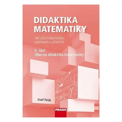 Didaktika matematiky II. část - Josef Polák