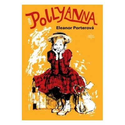 Pollyanna, 1. vydání - Eleanor H. Porter