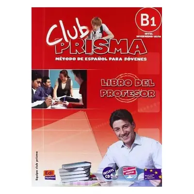 Club Prisma Intermedio-Alto B1 - Libro del profesor + CD