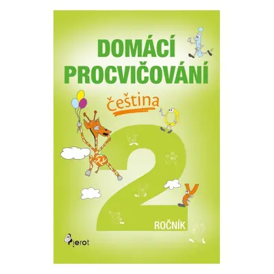 Domácí procvičování - Čeština 2. ročník, 1. vydání - Petr Šulc