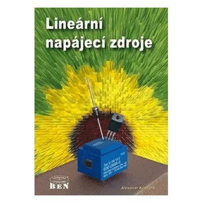 Lineární napájecí zdroje - Příklady výpočtů - Alexandr Krejčiřík