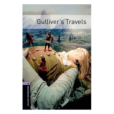 Oxford Bookworms Library 4 Gulliver´s Travels (New Edition) - Jonathan Swift