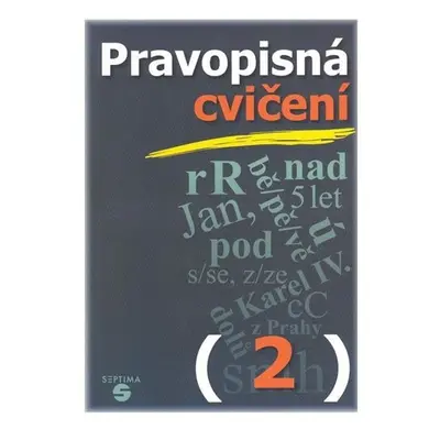 Pravopisná cvičení 2 pro praktické ZŠ - Naděžda Kvítková