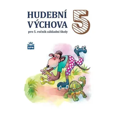 Hudební výchova pro 5. ročník ZŠ - Marie Lišková