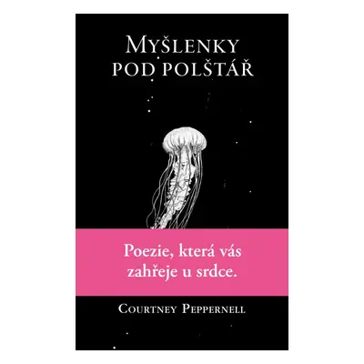 Myšlenky pod polštář - Courtney Peppernell