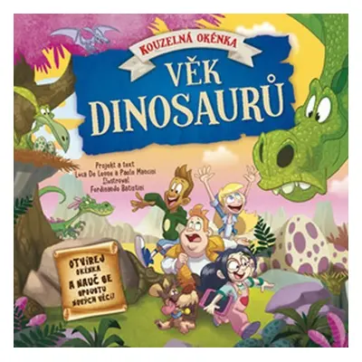 Věk dinosaurů - Kouzelná okénka - De Leone Luca