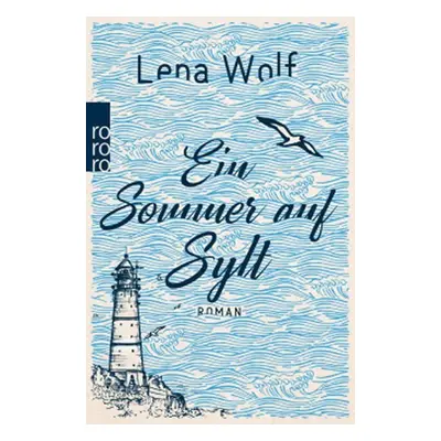 Ein Sommer auf Sylt - Lena Wolf