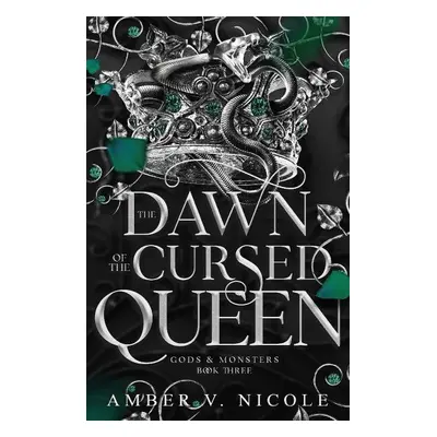 The Dawn of the Cursed Queen: The latest sizzling, dark romantasy book in the Gods & Monsters se