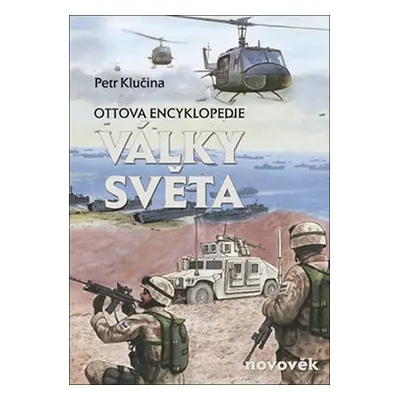 Války světa, novověk - Ottova encyklopedie - Petr Klučina