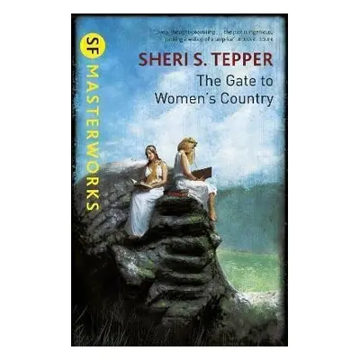 The Gate to Women´s Country - Sheri S. Tepper