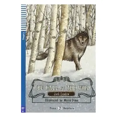 Teen Eli Readers 3/B1: The Call of the Wild with Audio CD - Jack London