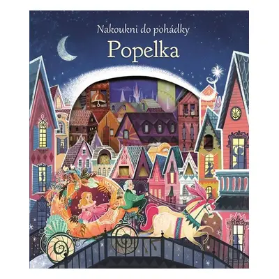 Popelka - Nakoukni do pohádky - Anna Milbourneová