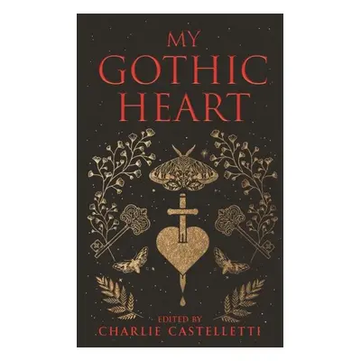 My Gothic Heart - Charlie Castelletti