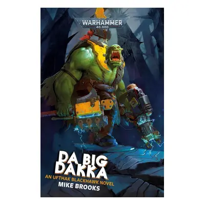 Da Big Dakka - Mike Brooks