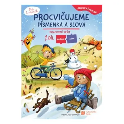 Procvičujeme písmenka a slova 1 Podzim/Zima (Genetická metod)