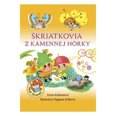 Škriatkovia z Kamennej hôrky - Irena Kaftanová