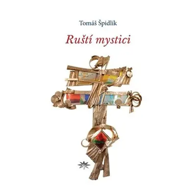 Ruští mystici - Tomáš Špidlík