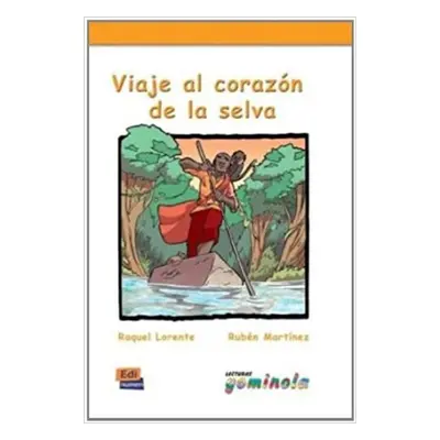 Lecturas Gominola - Viaje al corazón de la selva - Libro