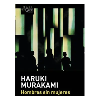 Hombres sin mujeres - Haruki Murakami