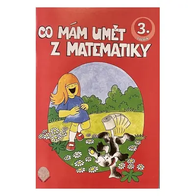 Co mám umět z matematiky 3.ročník