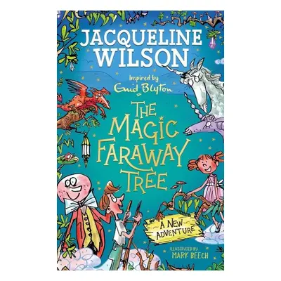 The Magic Faraway Tree: A New Adventure - Jacqueline Wilson