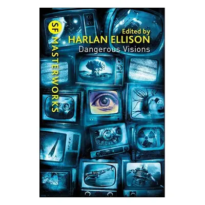 Dangerous Visions: SF Masterworks - Harlan Ellison