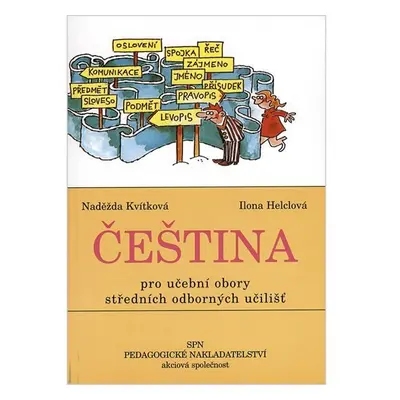 Čeština pro učební obory SOU, 3. vydání - Naděžda Kvítková