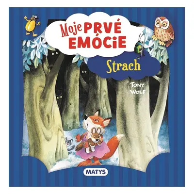 Moje prvé emócie - Strach