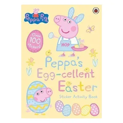 Peppa Pig: Peppa´s Egg-cellent Easter Sticker Activity Book - Various