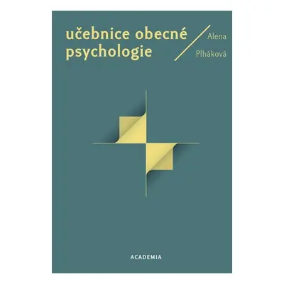 Učebnice obecné psychologie, 1. vydání - Alena Plháková