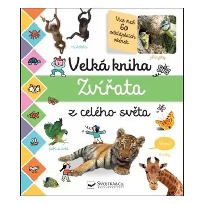 Velká kniha - Zvířata z celého světa