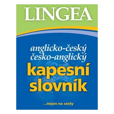 Anglicko-český, česko-anglický kapesní slovník...nejen na cesty, 6. vydání - kolektiv autorů