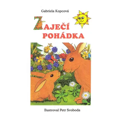 Zaječí pohádka - leporelo - Gabriela Kopcová