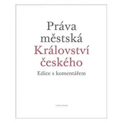 Práva městská Království českého - Karel Malý