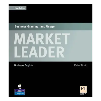 Market Leader Business Grammar and Usage New Edition - Peter Strutt