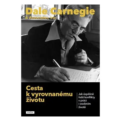 Cesta k vyrovnanému životu - Dale Carnegie